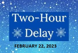TWO HOUR DELAY SIGN